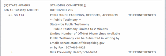 The Senate State Affairs Committee is hosting public testimony on the Senator McGuire’s bill to restructure the Permanent Fund on Tuesday at 6pm. 