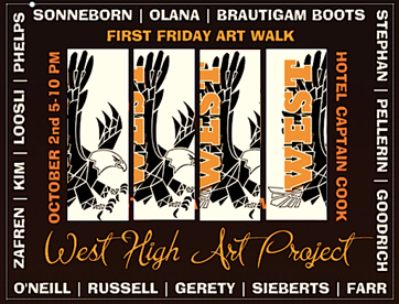 The West High Art Project First Friday Art Walk is October 2nd from 5-10pm at the Hotel Captain Cook.